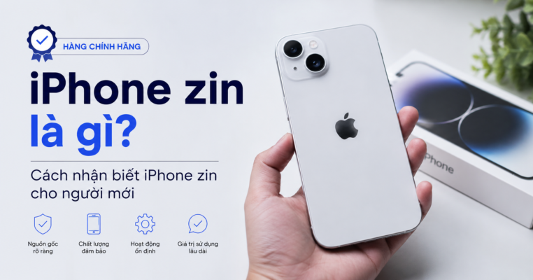iPhone zin là gì? Cách nhận biết iPhone zin cho người mới